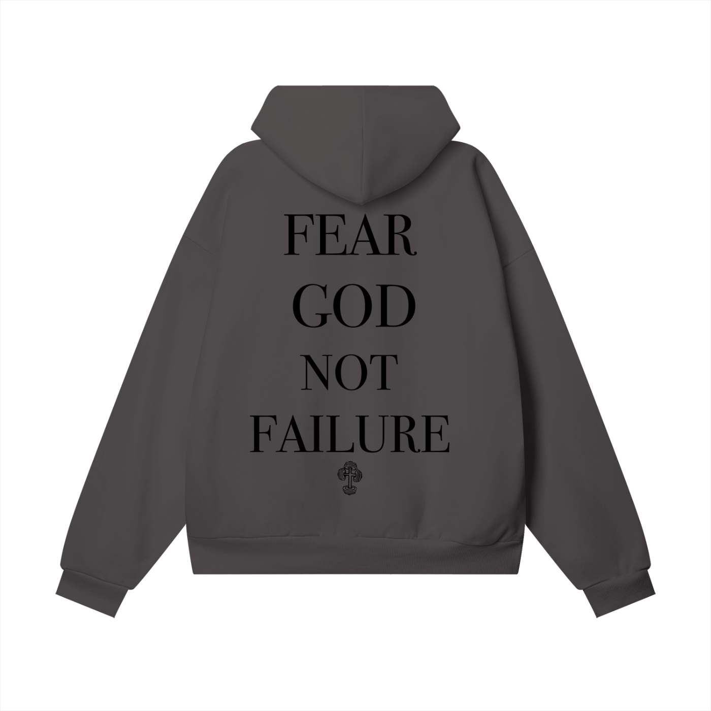 Oversize Heavyweight Hoodie "FEAR GOD NOT FAILURE"